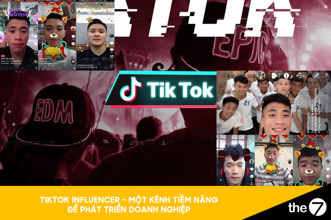 TikTok Influencer - Một kênh tiềm năng để phát triển doanh nghiệp