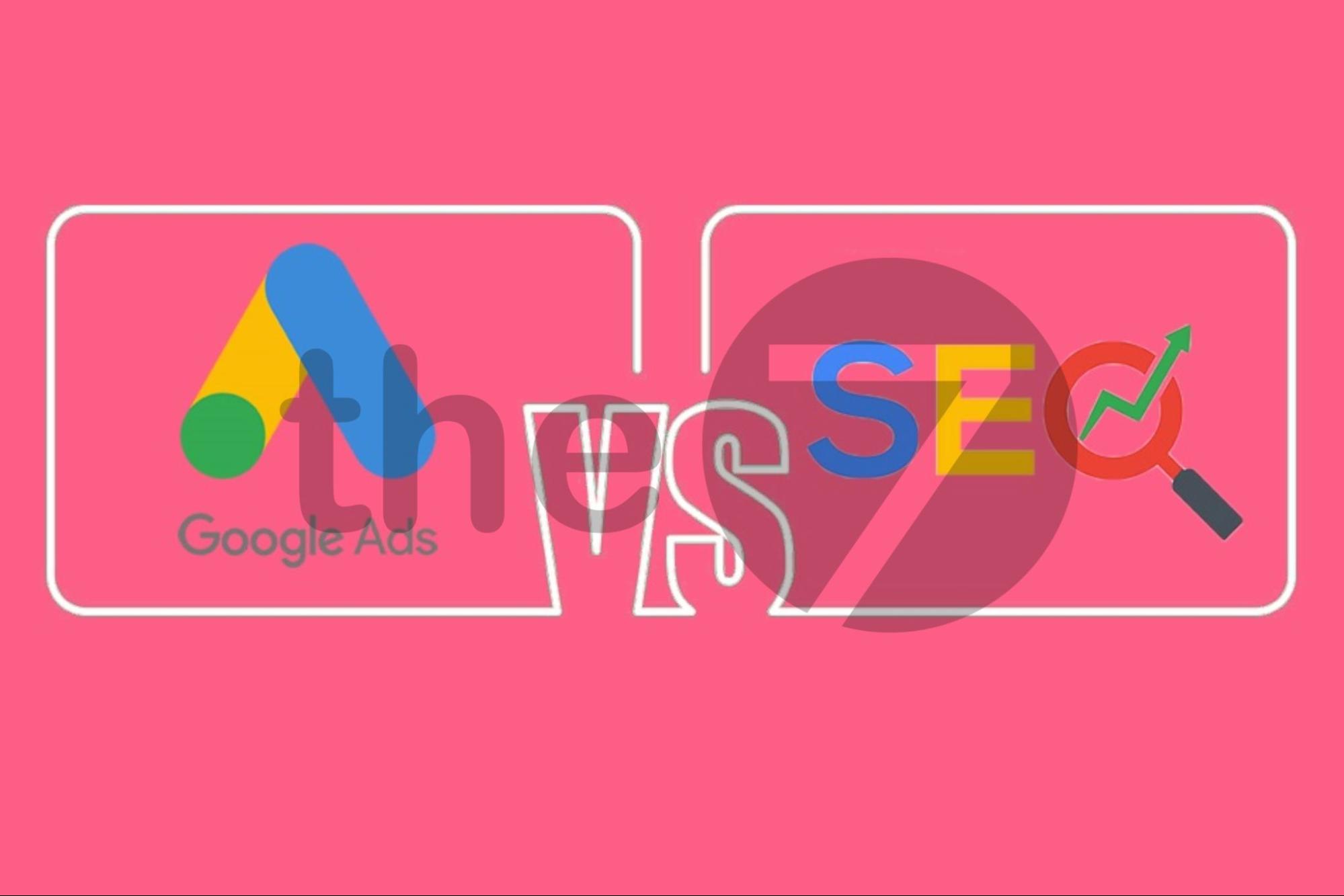 Google Ads và SEO là hai hình thức Marketing hiệu quả và bổ trợ cho nhau