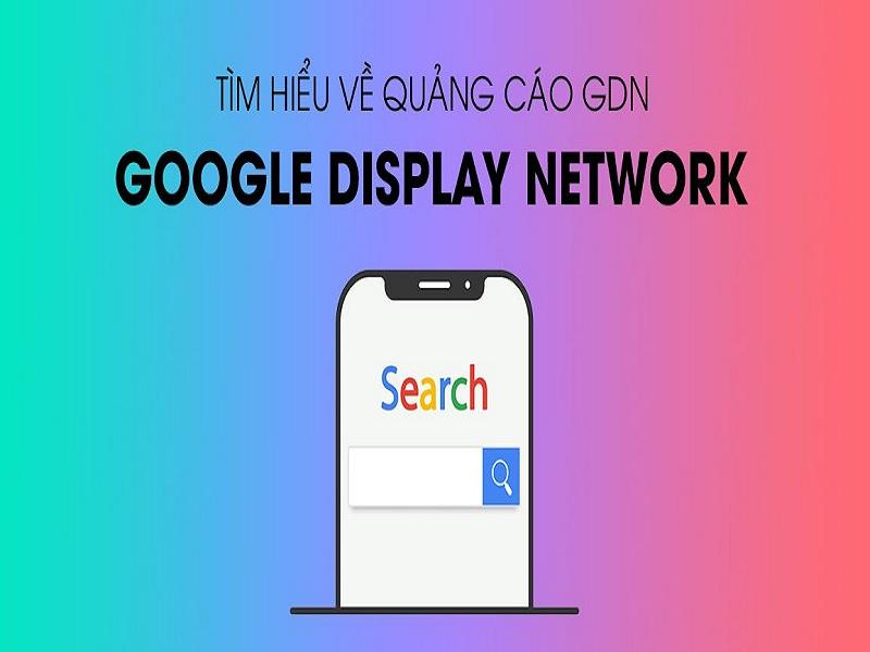Quảng cáo Google Display là hình thức quảng cáo hiển thị kỹ thuật số bằng hình ảnh trên công cụ tìm kiếm Google