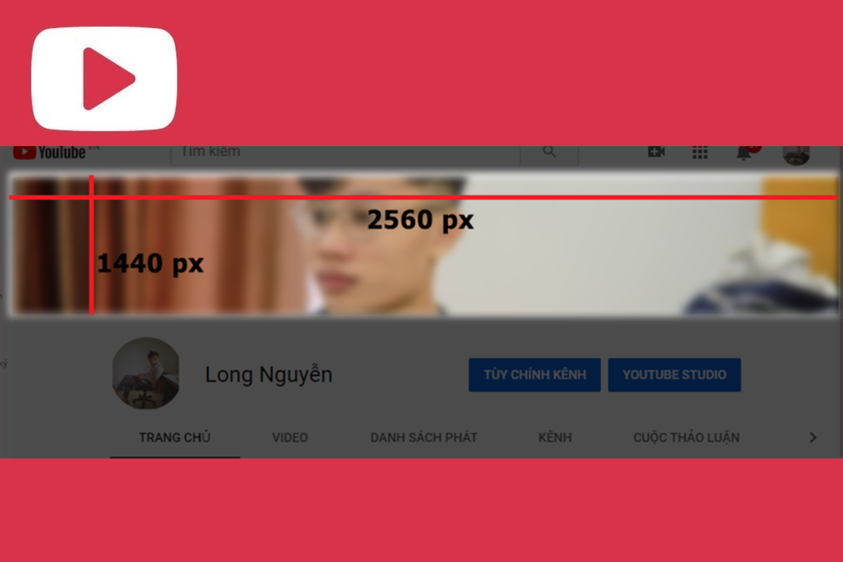 Kích thước chuẩn của ảnh bìa trên Youtube