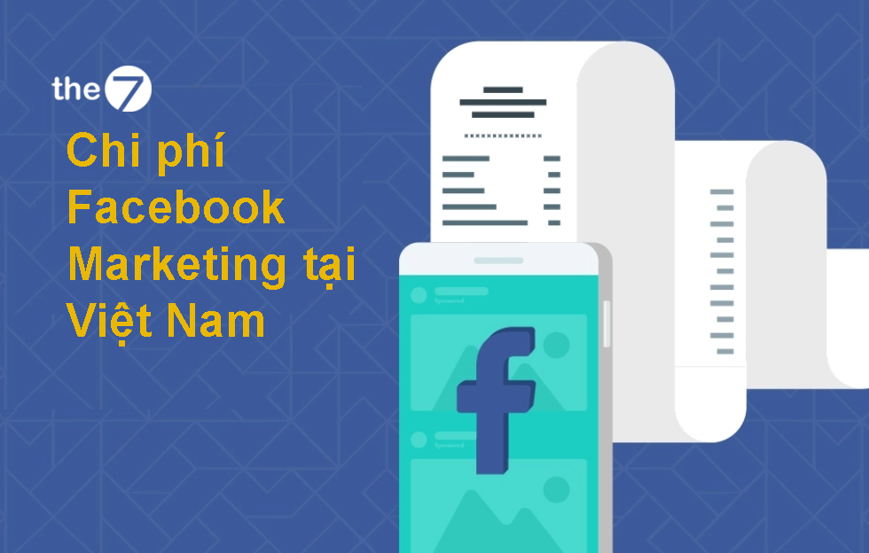 Chi phí Facebook Marketing tại Việt Nam