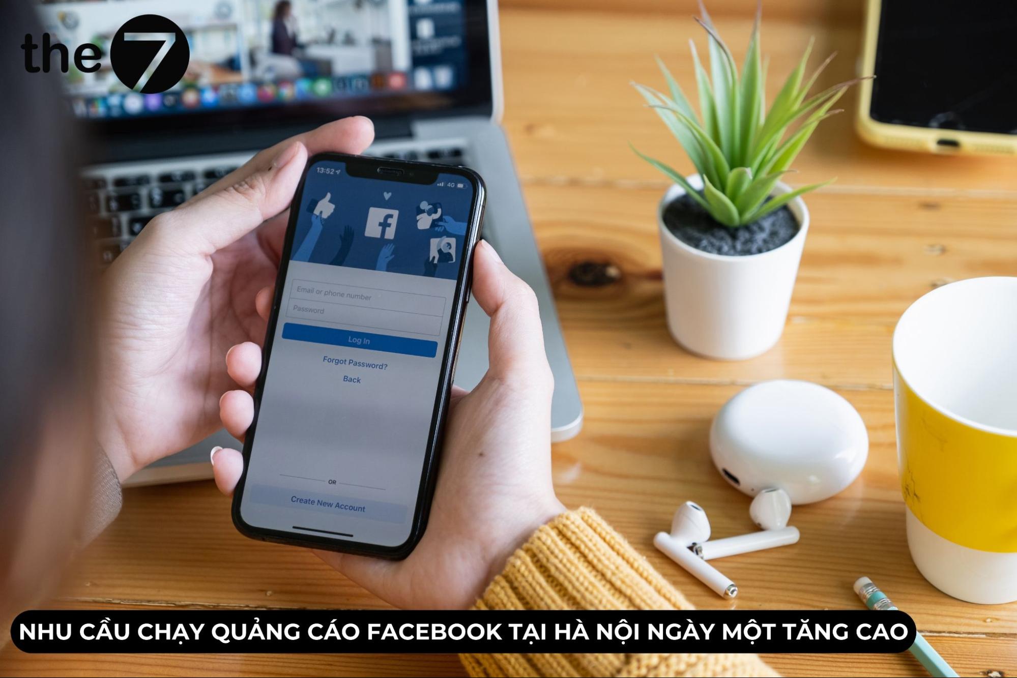 Nhu cầu chạy quảng cáo Facebook tại Hà Nội đang ngày càng tăng