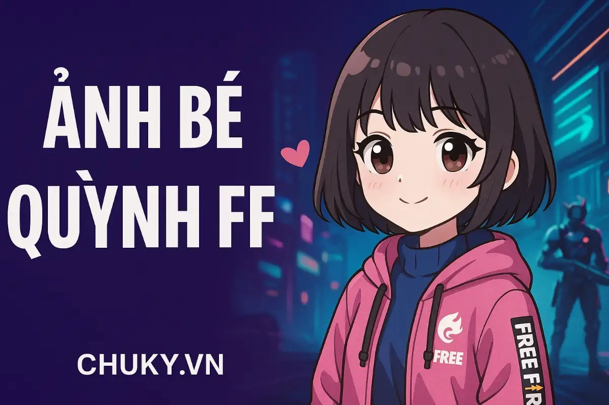 Ảnh Bé Quỳnh FF Cute Ngầu