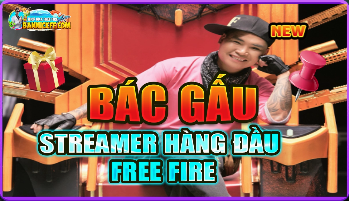 Bác Gấu Là Ai - Tiểu Sử Streamer Hàng Đầu Free Fire ?