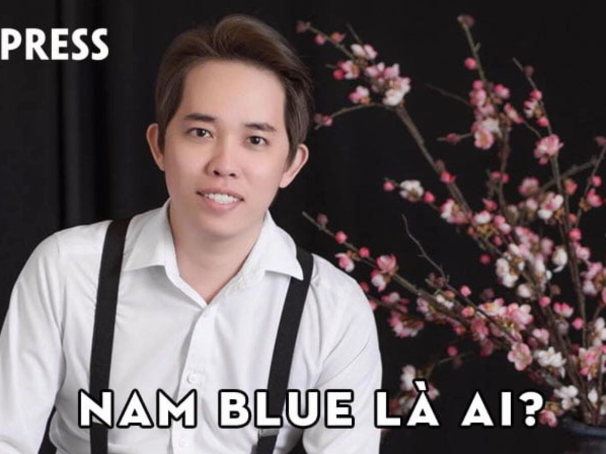 Nam Blue - Streamer nổi tiếng Việt Nam