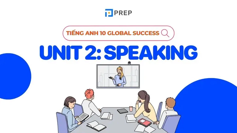 Tài liệu học tiếng Anh Unit 2 Speaking