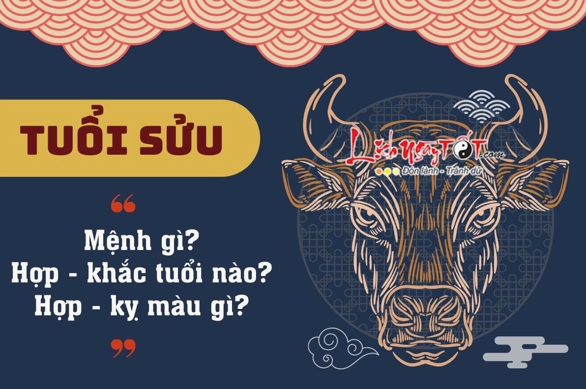 Tuổi Sửu mệnh gì, hợp tuổi nào?
