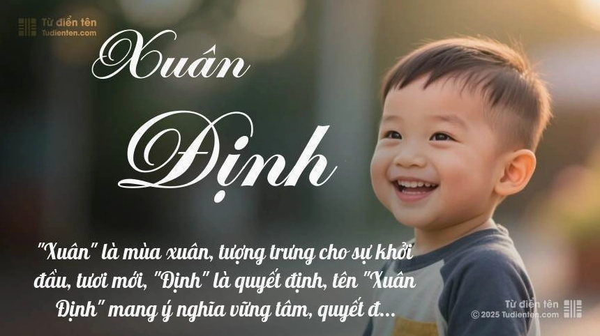 Ý nghĩa tên Xuân Định - Biểu tượng cho sự phát triển và thành công.