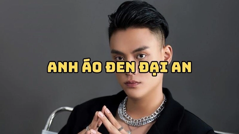 Anh Áo Đen Đại An là ai?