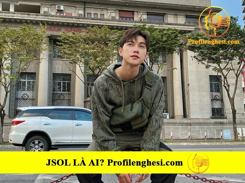 Bạn đã biết đầy đủ về profile của ca sĩ JSOL chưa? Tìm hiểu ngay hôm nay.