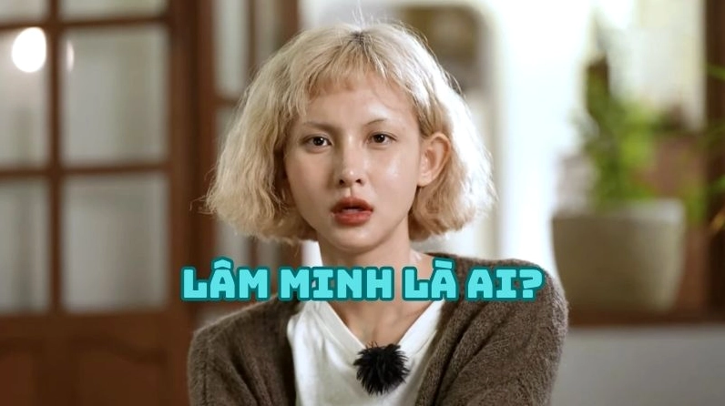 Lâm Minh là ai