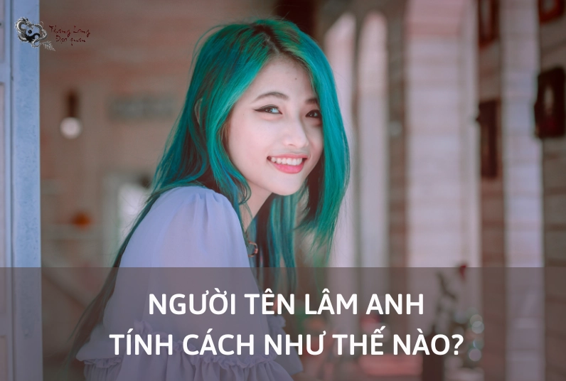 Tính cách người tên Lâm Anh