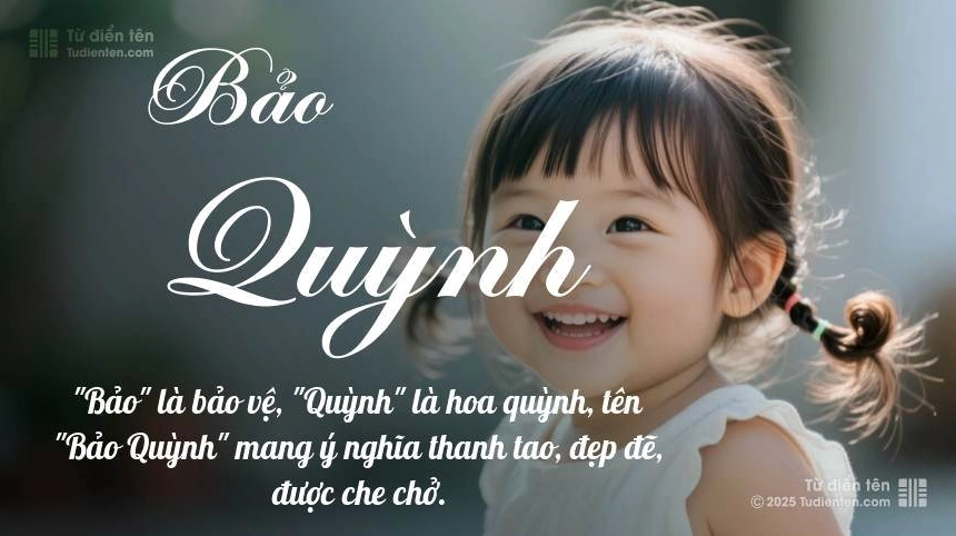 Ý nghĩa ngắn gọn của tên Bảo Quỳnh