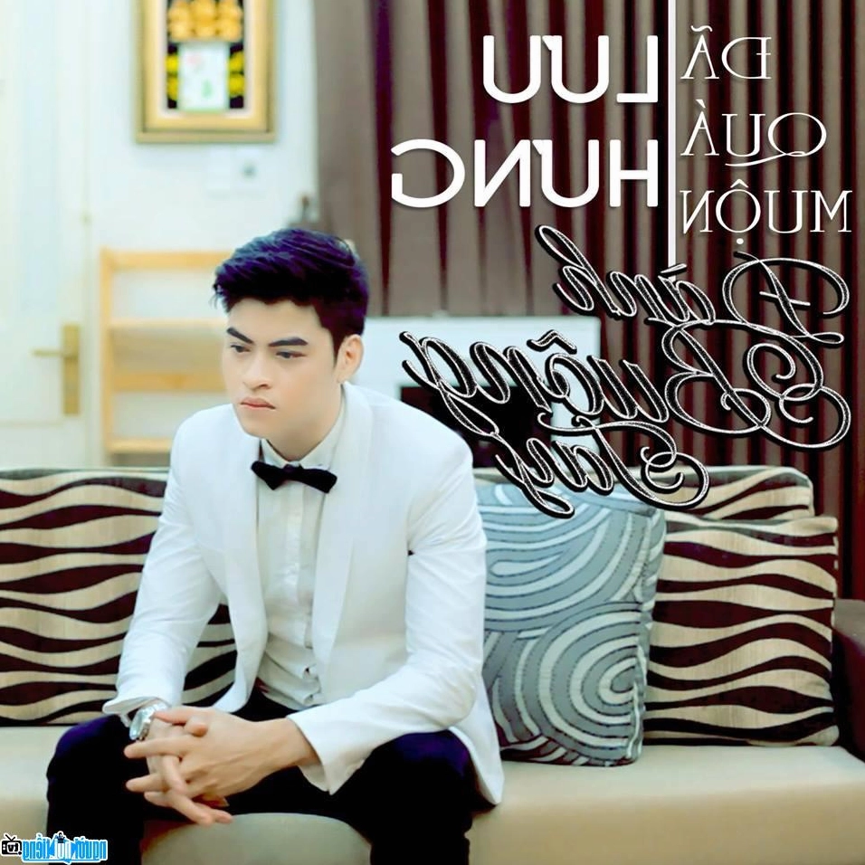 Ca sĩ Lưu Hưng trong Album Đã Quá Muộn