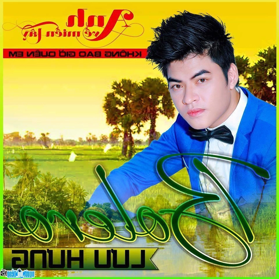 Một bức ảnh mới về Lưu Hưng- Ca sĩ nổi tiếng Tiền Giang- Việt Nam