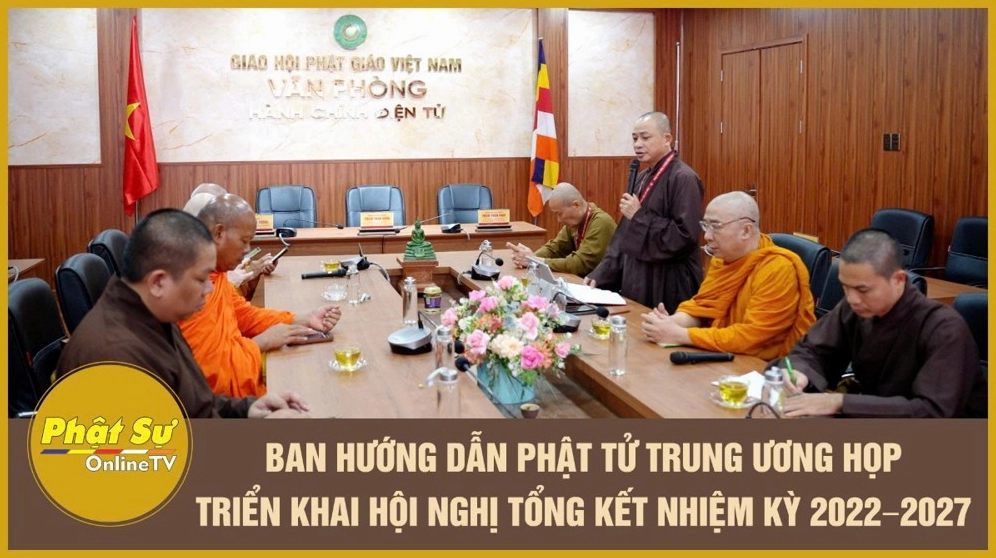 [Video] Ban Hướng dẫn Phật tử Trung ương họp triển khai Hội nghị tổng kết nhiệm kỳ 2022–2027