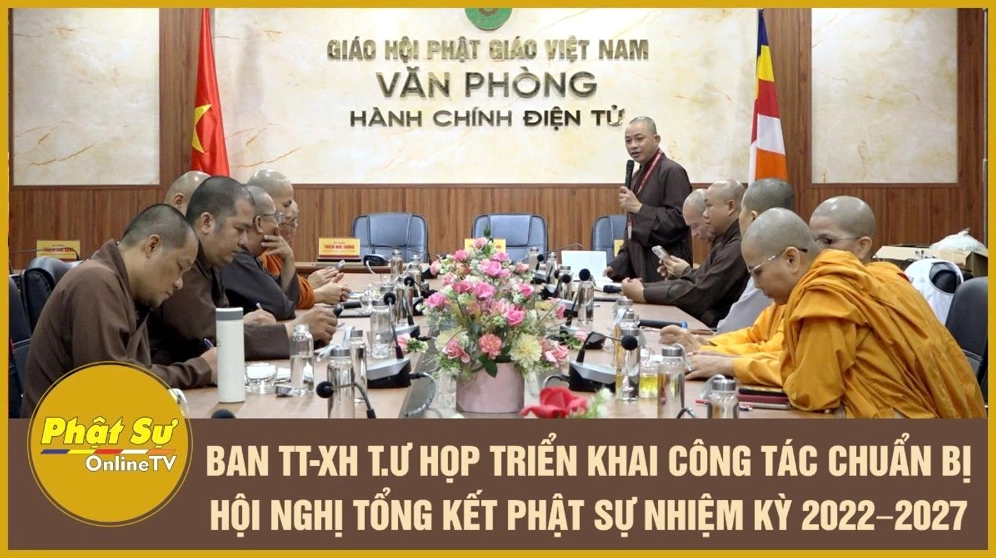 [Video] TP. HCM: Ban Từ thiện Xã hội Trung ương họp triển khai công tác chuẩn bị Hội nghị tổng kết Phật sự nhiệm kỳ 2022–2027